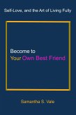 Become to Your Own Best Friend (eBook, ePUB)