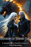 Witches of Twisted Den (Part Two): A Paranormal Shifter Romance (Beautiful Immortals Series Three, #2) (eBook, ePUB)