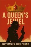 A Queen's Jewel (eBook, ePUB) A Queen's Jewel (eBook, ePUB)