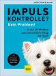 Impulskontrolle? Kein Problem! (eBook,... - Bild 1