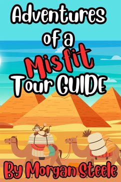 Cover Adventures of a Misfit Tour Guide (Misfit Tour Guide Series, #1) (eBook, ePUB)