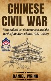 Chinese Civil War (Savage Civil Wars of the 20th Century, #1) (eBook, ePUB) Chinese Civil War (Savage Civil Wars of the 20th Century, #1) (eBook, ePUB)