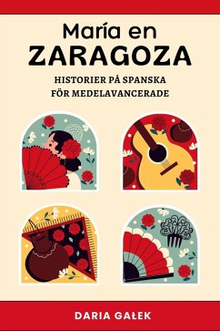Cover Maria en Zaragoza: Historier på Spanska för Medelavancerade (eBook, ePUB)