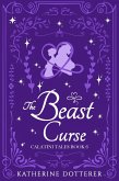 The Beast Curse (Calatini Tales, #6) (eBook, ePUB) The Beast Curse (Calatini Tales, #6) (eBook, ePUB)