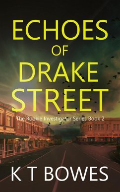 Cover Echoes of Drake Street (The Rookie Investigator Series, #2) (eBook, ePUB)