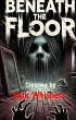 Beneath the Floor (eBook, ePUB) - Bild 1