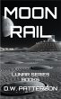 Moon Rail (Remembered Earth, #14)... - Bild 1