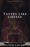 Tastes Like Coffee (eBook, ePUB)