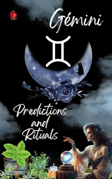 Gemini Predictions and Rituals 2025 (eBook, ePUB)