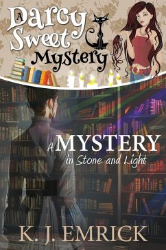 Cover A Mystery in Stone and Light (A Darcy Sweet Cozy Mystery, #37) (eBook, ePUB)