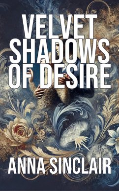 Cover Velvet Shadows of Desire (eBook, ePUB)