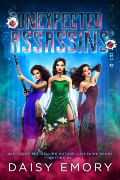 Unexpected Assassins (Accidental Mobster, #4) (eBook, ePUB) - Emory, Daisy; Banks, Catherine