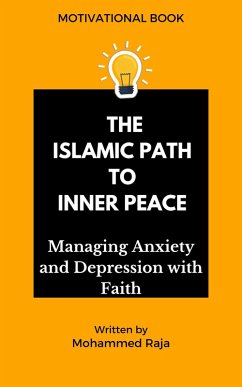 Cover The Islamic Path to Inner Peace: Managing Anxiety and Depression with Faith (eBook, ePUB)