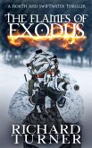The Flames of Exodus (A North and Swiftwater Thriller, #3) (eBook, ePUB) The Flames of Exodus (A North and Swiftwater Thriller, #3) (eBook, ePUB)