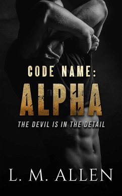 Code Name Alpha (eBook, ePUB) - Allen, L. M.