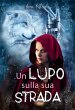 Un Lupo Sulla Sua Strada (Le Cronache... - Bild 1