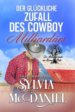 Cover Der glückliche Zufall des Cowboy-Milliardärs? (Die Milliardärsbrüder von Kissing Oaks, #1) (eBook, ePUB)
