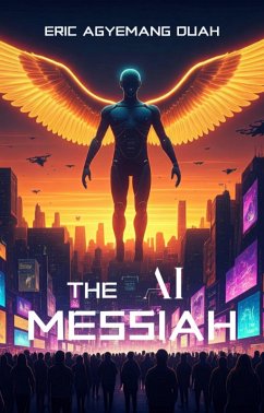 Cover The AI Messiah (eBook, ePUB)