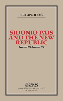 Sidónio Pais and the New Republic (eBook, ePUB) - Jones, Jamie Stewart