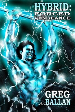 Hybrid: Forced Vengeance (eBook, ePUB) - Ballan, Greg