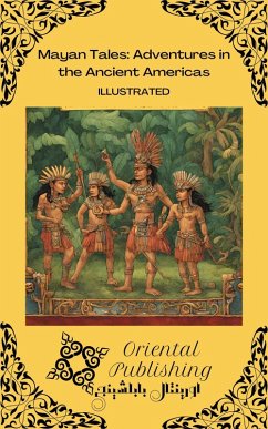 Cover Mayan Tales Adventures in the Ancient Americas (eBook, ePUB)