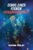 Echos einer fernen Vergangenheit (eBook, ePUB)