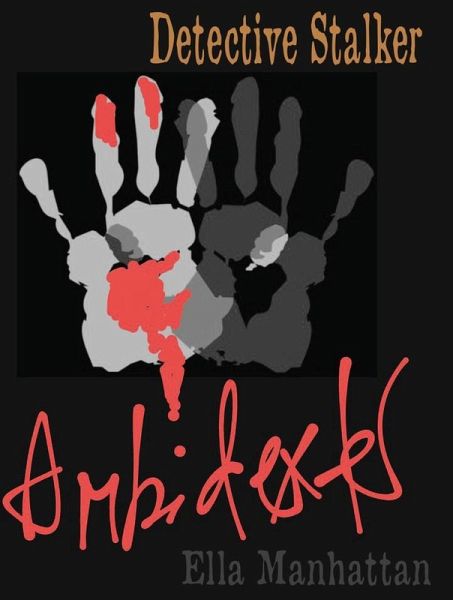 Ambidexter (Detective Stalker, #1) (eBook, ePUB)