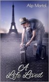 A Life Lived (eBook, ePUB) A Life Lived (eBook, ePUB)