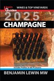 Champagne 2025 (Guides to Wines and Top Vineyards, #8) (eBook, ePUB) Champagne 2025 (Guides to Wines and Top Vineyards, #8) (eBook, ePUB)