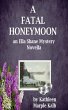 A Fatal Honeymoon (Ella Shane... - Bild 1