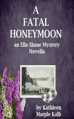 A Fatal Honeymoon (Ella Shane Mysteries) (eBook, ePUB) - Kalb, Kathleen Marple