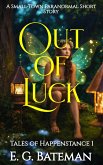 Out of Luck (Tales of Happenstance, #1) (eBook, ePUB)