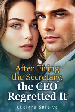 Cover After Firing the Secretary, the CEO Regretted It (eBook, ePUB)