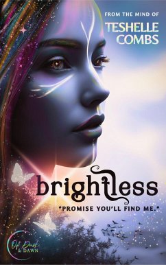 Brightless (Of Dusk And Dawn) (eBook, ePUB) - Combs, Teshelle