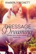 Dressage Dreaming (Horses Heal Hearts,... - Bild 1