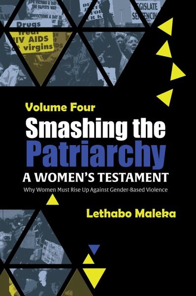 Smashing the Patriarchy: Why Women Must Rise Up Against Gender-Based Violence (eBook, ePUB)