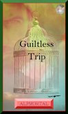 Guiltless Trip (eBook, ePUB) Guiltless Trip (eBook, ePUB)
