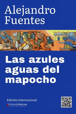 Cover Las Azules Aguas del Mapocho (eBook, ePUB)