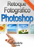 Retoque Fotográfico con Photoshop (Parte 1) (eBook, ePUB) Retoque Fotográfico con Photoshop (Parte 1) (eBook, ePUB)