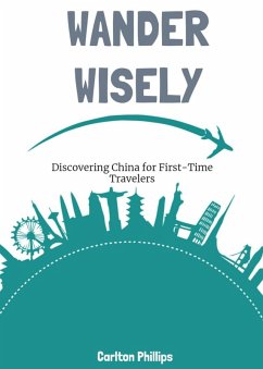 Cover Discovering China for First-Time Travelers (eBook, ePUB)