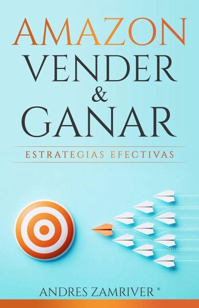 Amazon: Vender & Ganar (eBook, ePUB) Amazon: Vender & Ganar (eBook, ePUB)