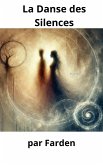 La danse des Silences (eBook, ePUB) La danse des Silences (eBook, ePUB)