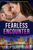 Fearless Encounter (Daring Protectors, #1) (eBook, ePUB) Fearless Encounter (Daring Protectors, #1) (eBook, ePUB)