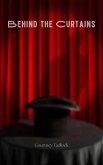 Behind the Curtains (eBook, ePUB)