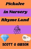 Pickalee in Nursery Rhyme Land (Pickalee The Pixie Detective, #4) (eBook, ePUB) Pickalee in Nursery Rhyme Land (Pickalee The Pixie Detective, #4) (eBook, ePUB)