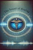 The Sound of Healing (eBook, ePUB) The Sound of Healing (eBook, ePUB)