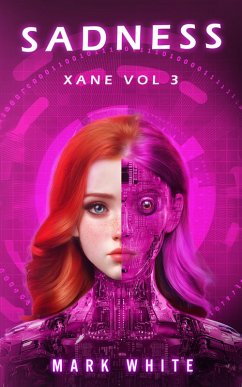 Sadness (XANE, #3) (eBook, ePUB) - White, Mark