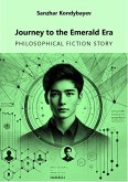 Journey to the Emerald Era (eBook, ePUB) Journey to the Emerald Era (eBook, ePUB)