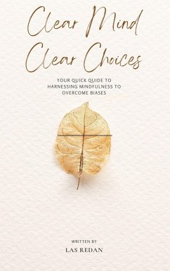 Cover Clear Mind Clear Choices (eBook, ePUB)