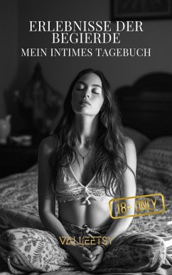 Cover Erlebnisse der Begierde   Mein intimes Tagebuch (eBook, ePUB)